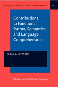 Contributions to Functional Syntax, Semantics and Language Comprehension