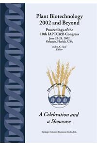 Plant Biotechnology 2002 and Beyond