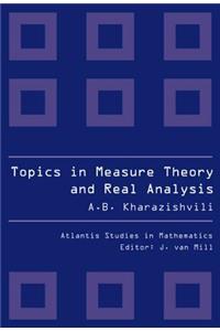 Topics in Measure Theory and Real Analysis