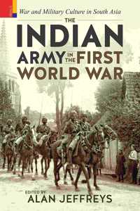The Indian Army In The First World War