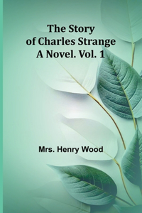 Story of Charles Strange