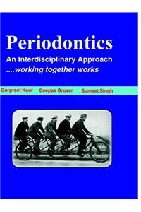 PERIODONTICS: AN INTERDISCIPLINARY APPROACH... WORKING TOGETHER WORKS(*),