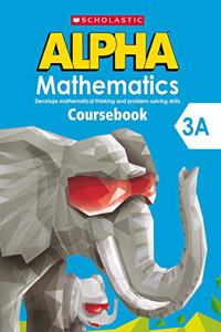 Scholastic Alpha Mathematics  3a