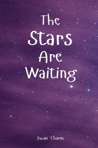 The Stars Are Waiting