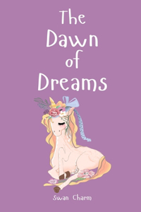 The Dawn of Dreams