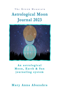 The Green Mountain Astrological Moon Journal 2023