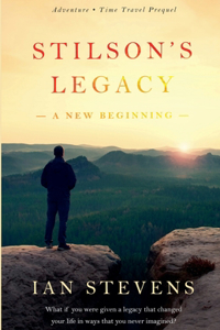 Stilson's Legacy - A New Beginning