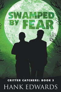 Swamped by Fear