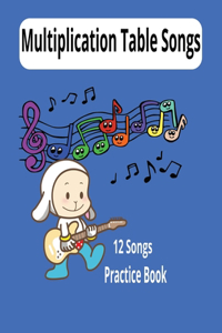 Multiplication Tables Songs