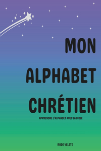 Mon alphabet chrétien