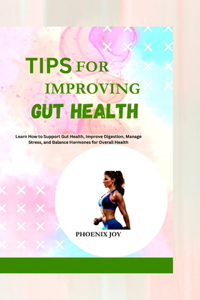 Tips for Improving Gut Health