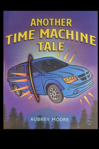 Another Time Machine Tale
