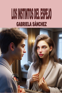 Los Instintos del Espejo