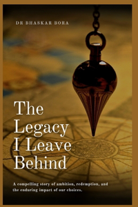 Legacy I Leave Behind