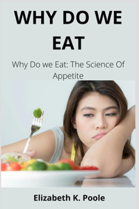 Why Do We Eat