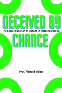 Deceived by chance