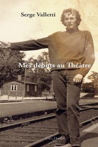 Mes Débuts Au Théâtre