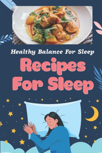Recipes For Sleep