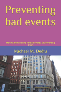 Preventing bad events