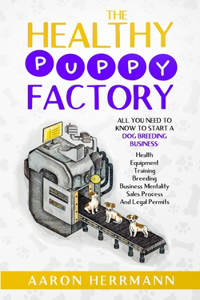 Healthy Puppy Factory