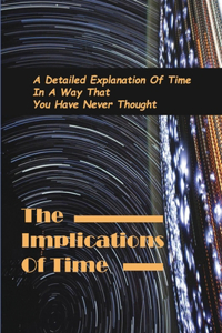 The Implications Of Time