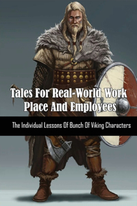 Tales For Real-World Work Place And Employees