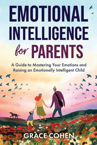 Emotional Intelligence for Parents