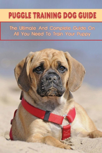 Puggle Training Dog Guide