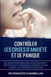 Contrôler Les Crises D'Anxiété et de Panique