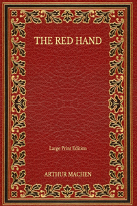 The Red Hand - Large Print Edition