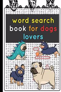 word search book for dogs lovers: Cute Large fat book for kids with more than 600 hiding challenging word from easy level to hard - gift and present for dogs lovers - Short Term Memo