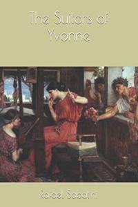 The Suitors of Yvonne