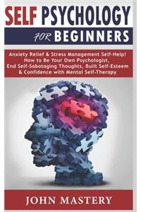 SELF PSYCHOLOGY for Beginners