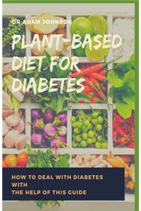 Plant Based Diet for Diabetes