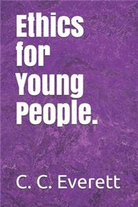 Ethics for Young People.