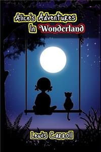 Alice In Wonderland By Lewis Carroll (Annotated) Unabridged Children book