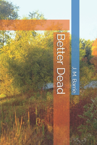 Better Dead