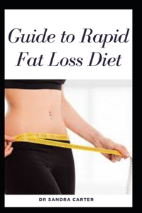 Guide to rapid fat loss Diet