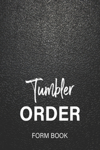 Tumbler Order