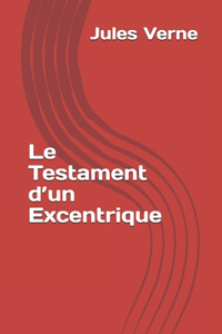 Le Testament d'un Excentrique