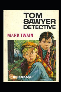 Tom Sawyer, Detective Illustrated