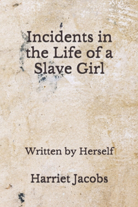 Incidents in the Life of a Slave Girl