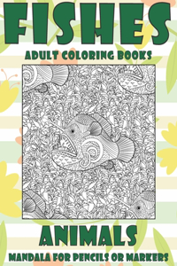 Adult Coloring Books Mandala for Pencils or Markers - Animals - Fishes