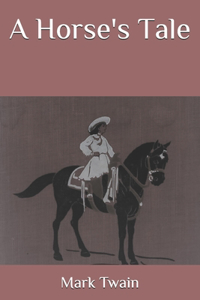 A Horse's Tale