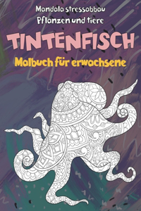 Malbuch für Erwachsene - Mandala Stressabbau - Pflanzen und Tiere - Tintenfisch