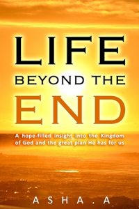 Life Beyond the End
