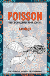 Livre de coloriage pour adultes - Conceptions pour soulager le stress des animaux - Animaux - Poisson