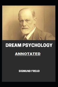 Dream Psychology Annotated