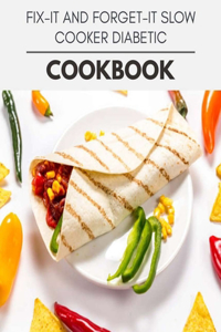 Fix-it And Forget-it Slow Cooker Diabetic Cookbook