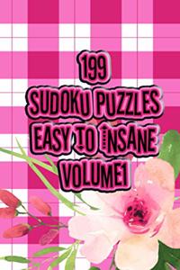 199 Sudoku Puzzles Easy to Insane Volume 1